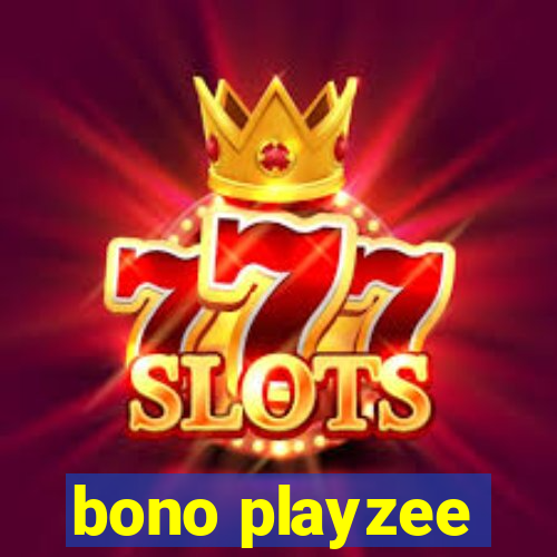 bono playzee